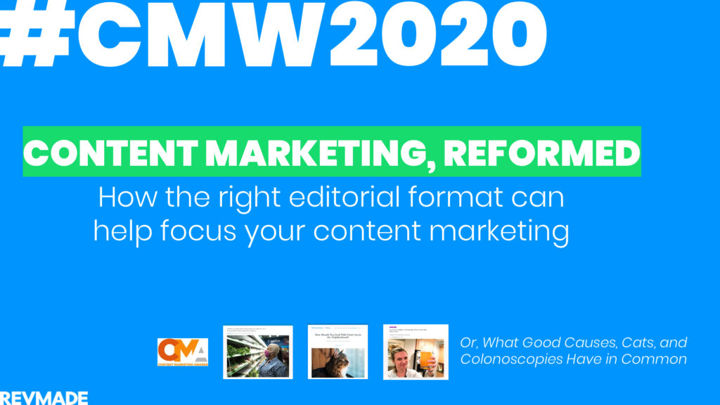 content marketing reformed - revmade at content marketing world 2020